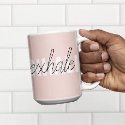 Modern Pastel Pink Inhale Exhale Quote Two-Tone Coffee Mug