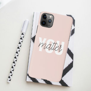 Modern Pastel Pink You Matter Inspiration Quote iPhone 11Pro Max Case