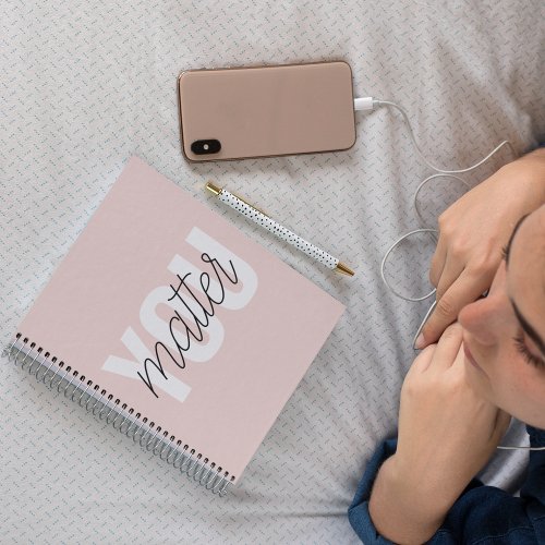Modern Pastel Pink You Matter Inspiration Quote Notebook