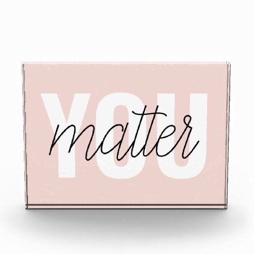 Modern Pastel Pink You Matter Inspiration Quote Photo Block