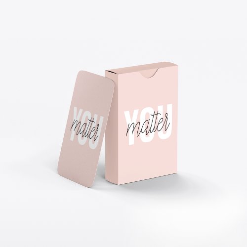 Modern Pastel Pink You Matter Inspiration Quote Playing Cards