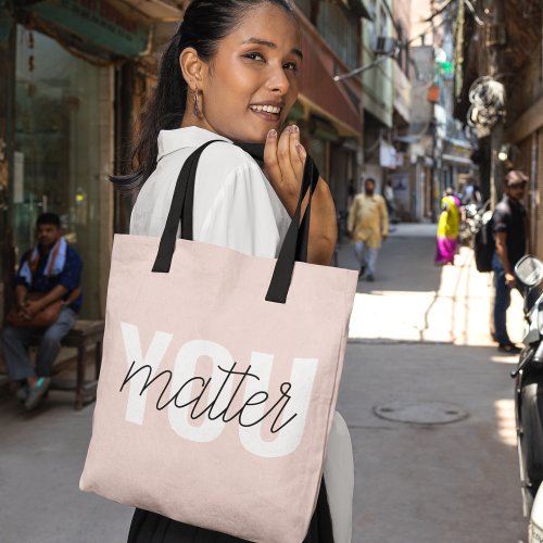 Modern Pastel Pink You Matter Inspiration Quote Tote Bag