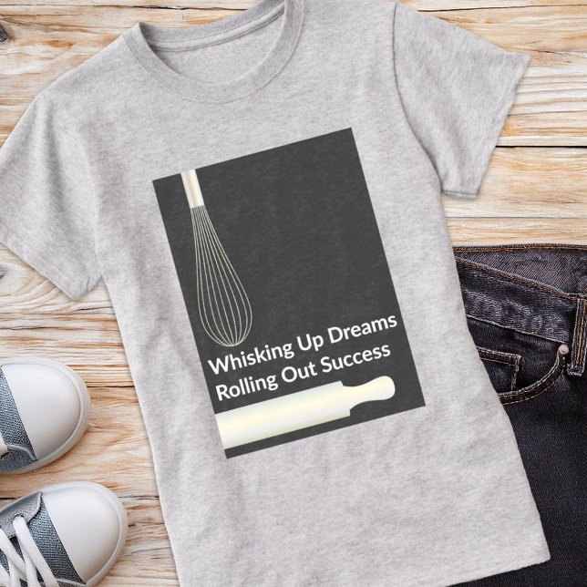 Modern Pastry Chef Bakery Baking Inspirational T-Shirt (Creator Uploaded)
