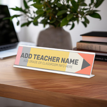 Modern Pencil With Teacher And Classroom Info Desk Name Plate by ForTeachersOnly at Zazzle
