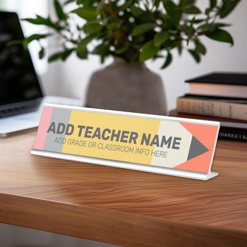 Modern Pencil with Teacher and Classroom Info Desk Name Plate