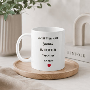 Modern Personalized Better Half Coffee Mug