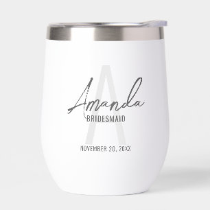 Modern Personalized Bridesmaid's Monogram and Name Thermal Wine Tumbler