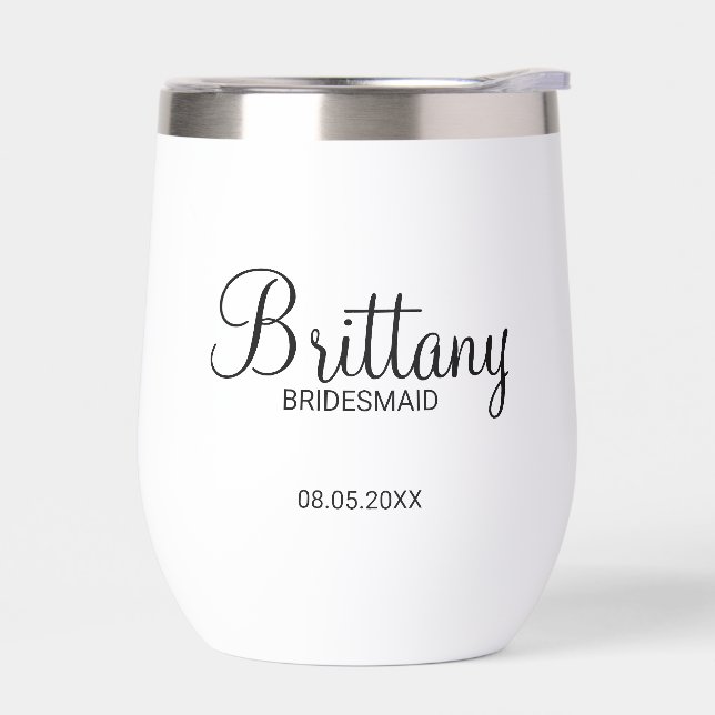 Modern Personalized Bridesmaids Name Thermal Wine Tumbler (Left)