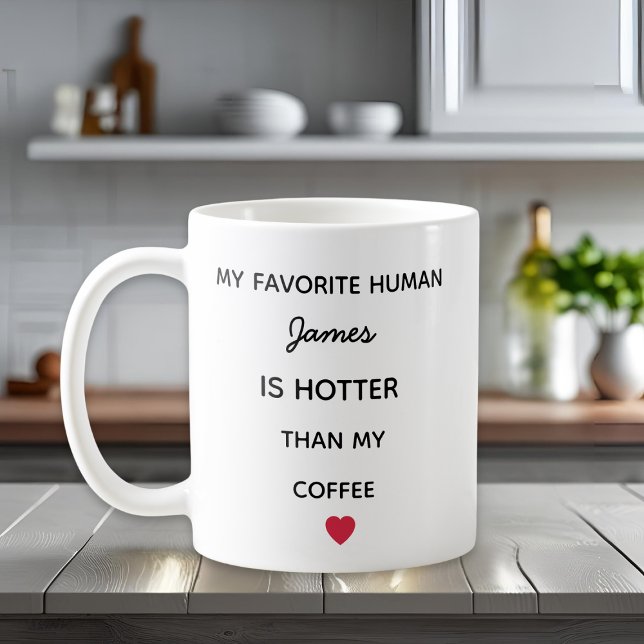 Modern Personalized Favorite Human Coffee Mug (Creator Uploaded)