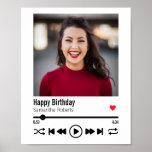 Modern Personalized Happy Birthday Photo Poster<br><div class="desc">This personalized song playlist birthday design can be customized with your own message to your husband, wife, boyfriend, girlfriend, mother, father, brother, sister, family, or friends. This can be done by replacing the word "Happy Birthday" with your own short custom word/quote. The name can also be changed to your own...</div>