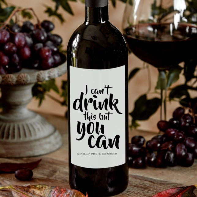 Modern Personalized Pregnancy | I Can't Drink  Wine Label (Modern Personalized Pregnancy | I Can't Drink Wine Label)