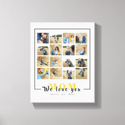 Modern Personalized We Love You Mom Photo Collage  Canvas Print
