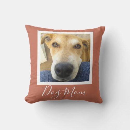 Modern Pet Photo Terracotta Script Dog Mom Throw Pillow