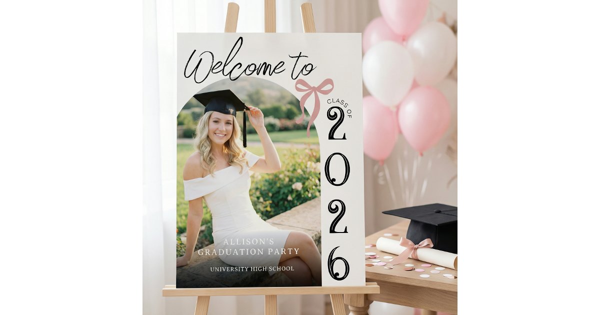 Grad Welcome Sign Modern Photo Arch Graduation Welcome Sign | Zazzle
