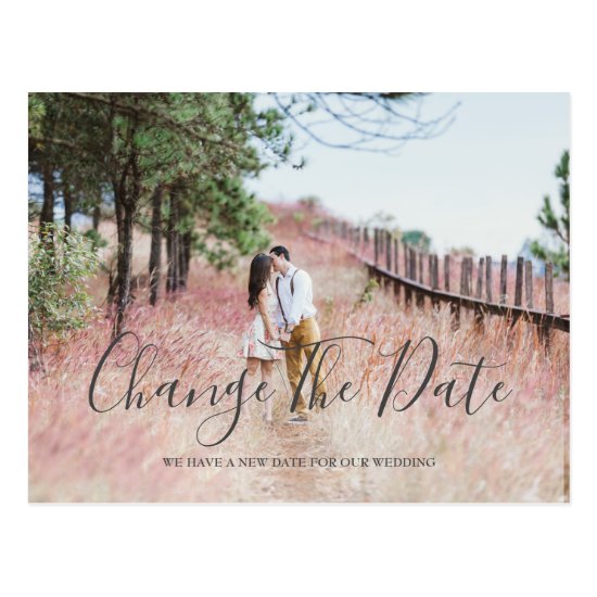 Modern Photo Change The Date And Plans Wedding Postcard
