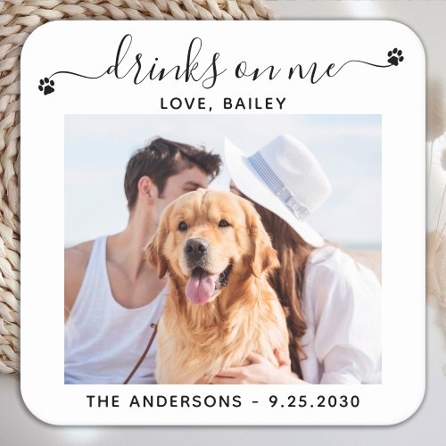 Modern Photo Drinks On Me Dog Bar Pet Wedding Square Paper Coaster