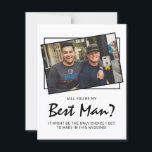 Modern Photo Funny Will You Be My Best Man?<br><div class="desc">Ask your best mate, brother or father to be your best man at your wedding with this funny modern photo design. Featuring a photo of you and the person your asking - 'Will you be my bestman? is written in masculine script font that can be changed to any color and...</div>