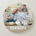 Modern Photo Grandpa Script Heart Round Pillow<br><div class="desc">Modern Photo Grandpa Script Heart Throw Pillow features your favorite photo with the text "We (heart) you Grandpa" in a modern white typography overlay. Personalize by editing the text in the text box provided. Designed by ©Evco Studio www.zazzle.com/store/evcostudio</div>