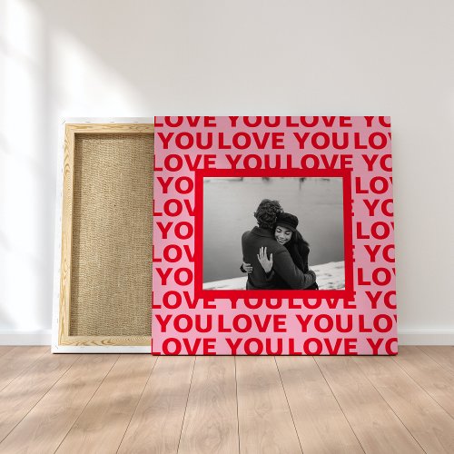 Modern Photo  Red  Pink Love You Valentines Gift Canvas Print