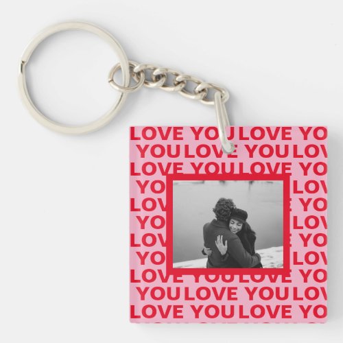 Modern Photo  Red  Pink Love You Valentines Gift Keychain