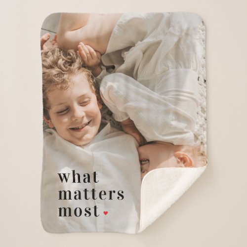 Modern Photo  What Matters Most Positive Quote Sherpa Blanket