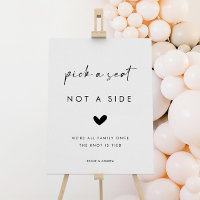 Modern Pick a Seat Not a Side Wedding Sign