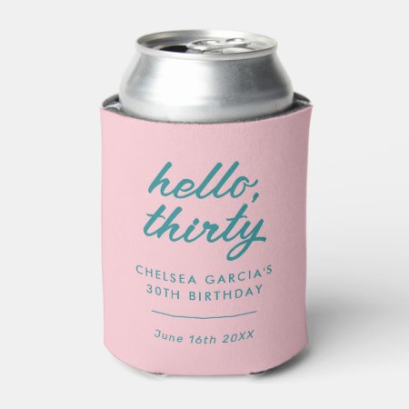 Modern Pink 30th Birthday Can Cooler