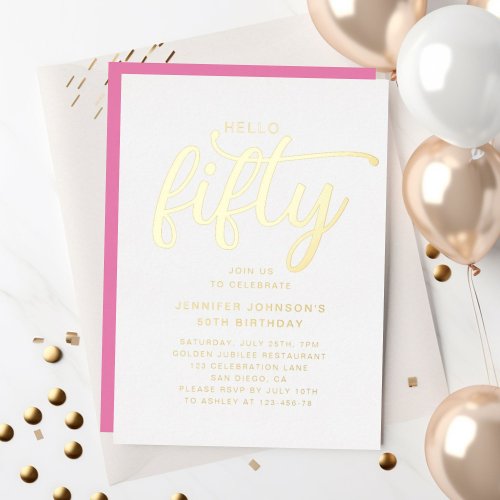 Modern Pink 50th Birthday Fifty And Fabulous  Foil Invitation