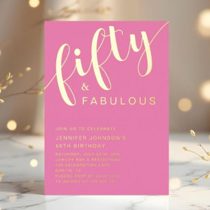 Modern Pink 50th Birthday Fifty And Fabulous Gold Foil Invitation