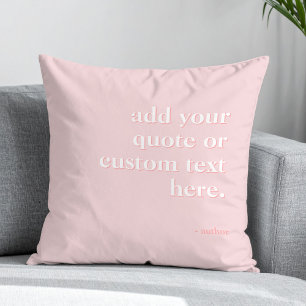 Modern Pink Add Your Own Quote Throw Pillow