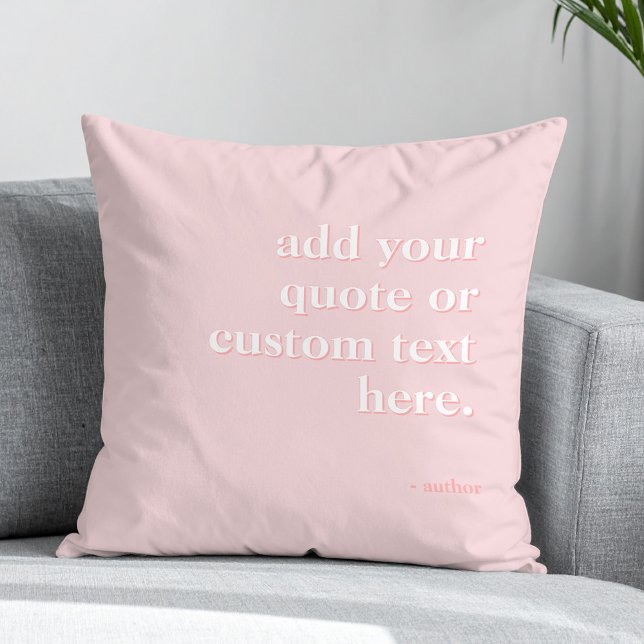 Modern Pink Add Your Own Quote Throw Pillow (Creator Uploaded)