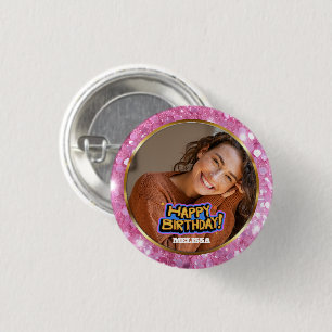 Modern Pink and Gold Glitter Photo Name Birthday Button