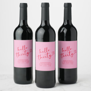 Modern Pink and Red Hello 30 Birthday Wine Label