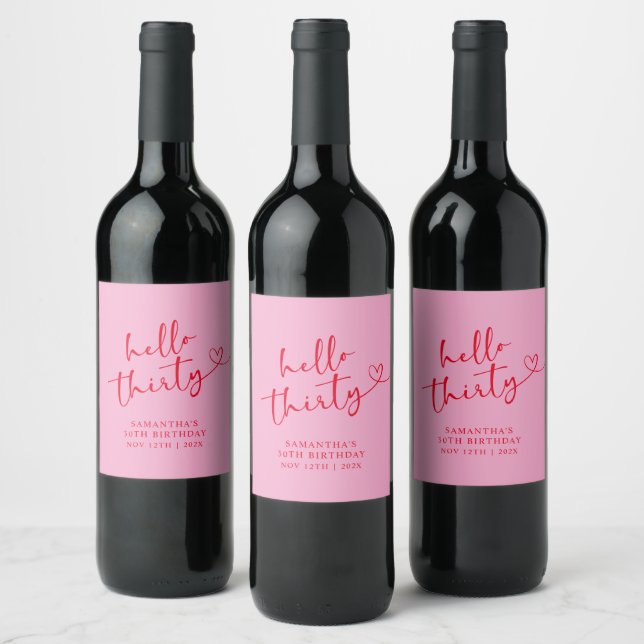 Modern Pink and Red Hello 30 Birthday Wine Label (Bottles)