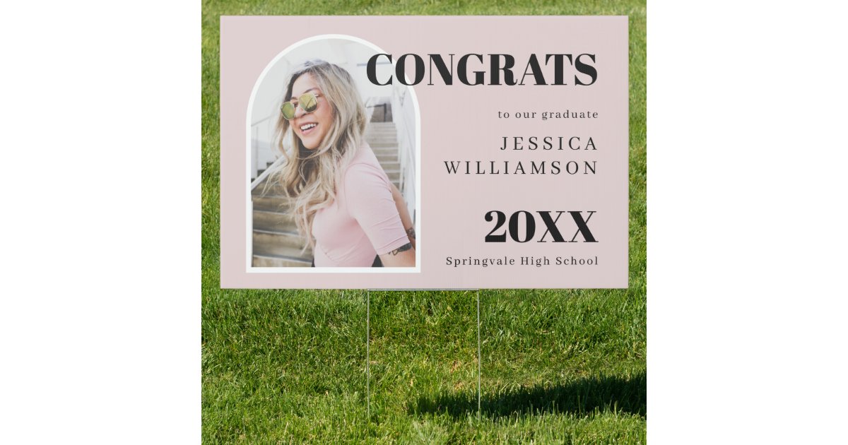 Modern Pink Arch Photo Congrats Graduation Yard Sign | Zazzle