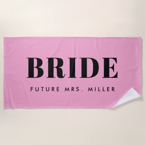 Modern Pink Bachelorette Future Mrs Bride Beach Towel
