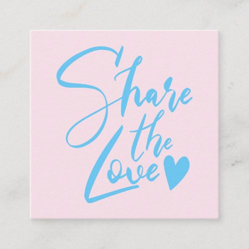 Modern pink blue share the love script typography referral card