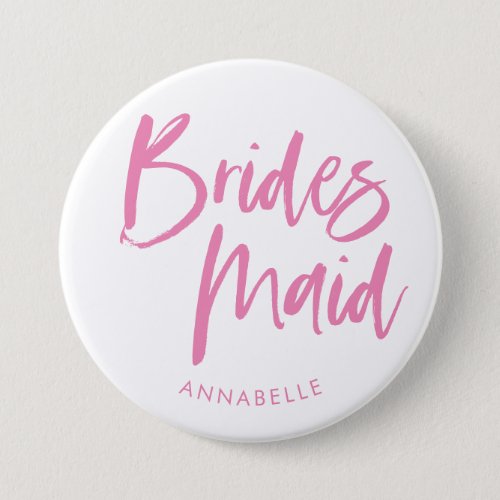 Modern Pink Brush Script Bridesmaid Name  Button