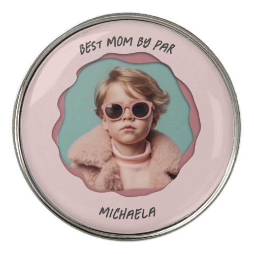 Modern Pink Custom Photo Best Mom by Par Golf Ball Marker