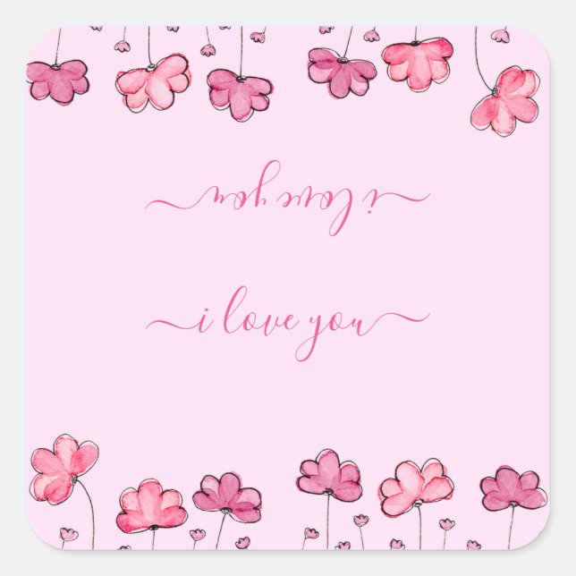 Modern Pink Flowers, I love you Square Sticker (Front)