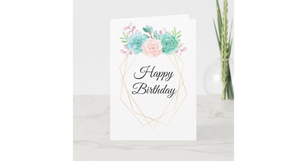 Modern Pink Green Succulents Watercolor Birthday Card Zazzle