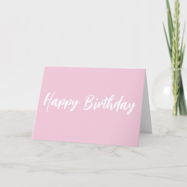 Modern Pink Happy Birthday White Script Card (Front)