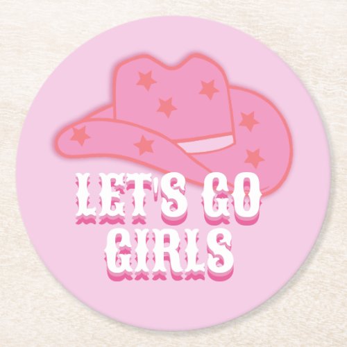 Modern Pink Lets Go Girls Cowboy Hat Rodeo Round Paper Coaster