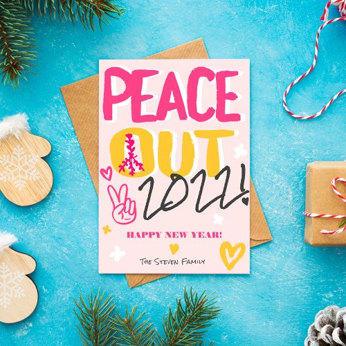 Modern pink peace out 2022 Happy New Year script Holiday Card