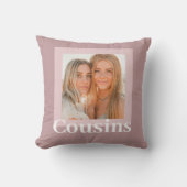 Modern Pink | Photo | Cousins Gift Throw Pillow (Front)
