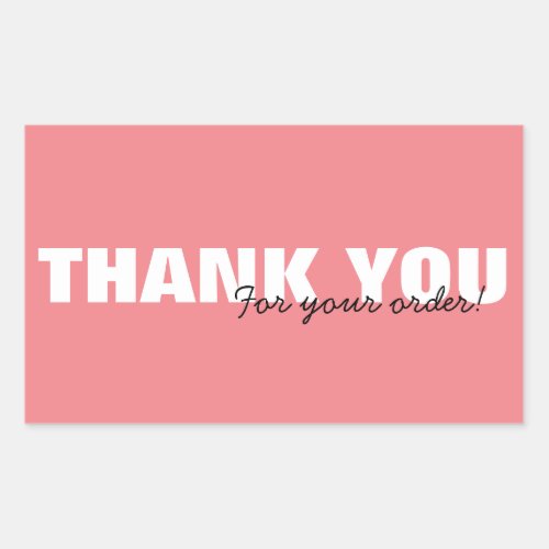 Modern Pink Thank you for Your Order Home Business Rectangular Sticker