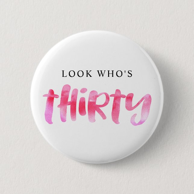 Modern Pink Watercolor Lettering 30th Birthday Button (Front)