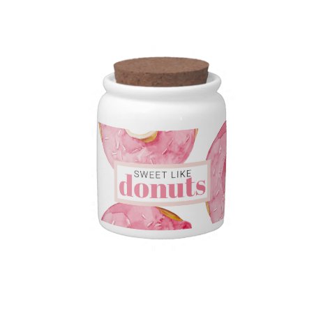 Modern Pink Watercolor Sweet Like Donuts Quote Candy Jar
