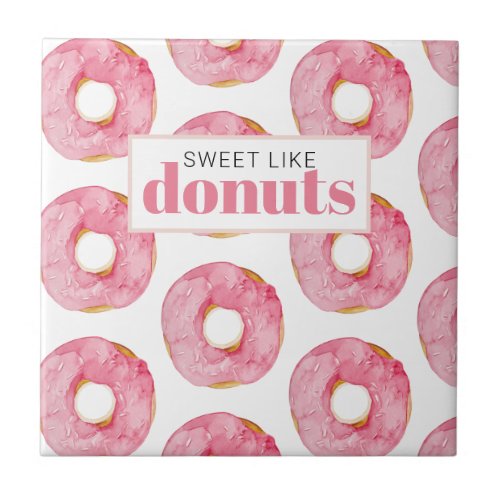 Modern Pink Watercolor Sweet Like Donuts Quote Ceramic Tile