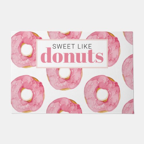 Modern Pink Watercolor Sweet Like Donuts Quote Doormat